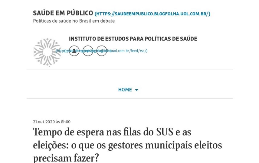 Capa: Folha: Tempo de espera nas filas do SUS e as eleições: o que os gestores municipais eleitos precisam fazer?