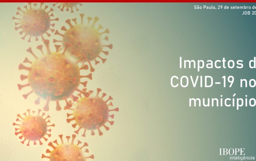 Capa: Pesquisa PCS e Ibope: Impactos da Covid-19 nos municípios